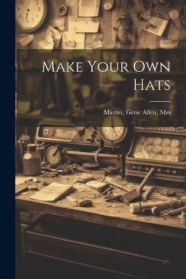 Make Your Own Hats - cover