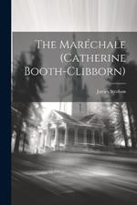 The Maréchale (Catherine Booth-Clibborn)