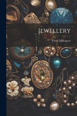 Jewellery - Cyril Davenport - cover