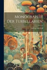 Monographie der Turbellarien.