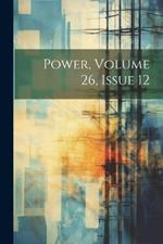 Power, Volume 26, Issue 12
