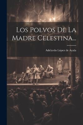 Los Polvos De La Madre Celestina... - cover