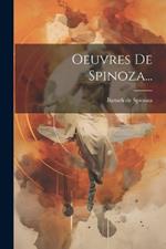 Oeuvres De Spinoza...