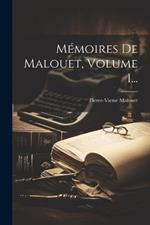 Mémoires De Malouet, Volume 1...