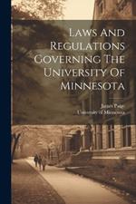 Laws And Regulations Governing The University Of Minnesota