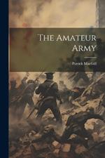 The Amateur Army