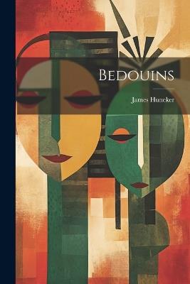 Bedouins - James Huneker - cover