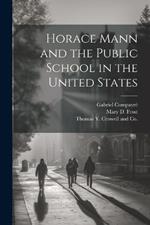 Horace Mann and the Public School in the United States