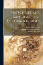 Festschrift zur Saecularfeier des Geburtstages