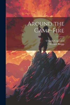 Around the Camp-Fire - Charles Copeland - cover