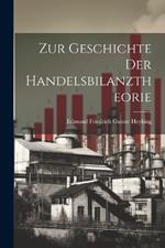 Zur Geschichte Der Handelsbilanztheorie