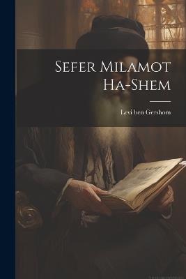 Sefer Milamot ha-shem - 1288-1344 Levi Ben Gershom - cover