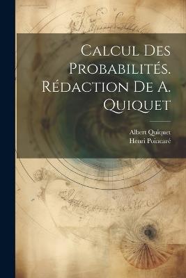 Calcul des probabilités. Rédaction de A. Quiquet - Henri Poincaré,Albert Quiquet - cover
