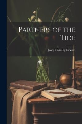 Partners of the Tide - Joseph Crosby Lincoln - cover