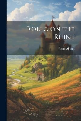 Rollo on the Rhine - Jacob Abbott - cover