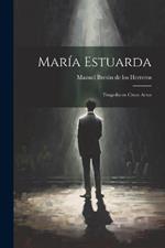 María Estuarda: Tragedia en cinco actos