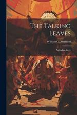 The Talking Leaves: An Indian Story