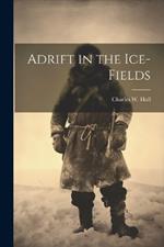 Adrift in the Ice-Fields