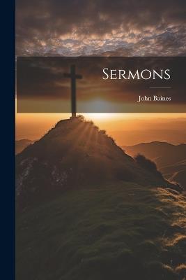 Sermons - John Baines - cover