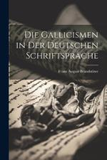 Die Gallicismen in der deutschen Schriftsprache