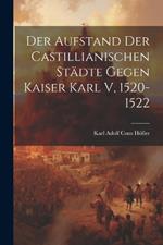 Der Aufstand der Castillianischen Städte Gegen Kaiser Karl V, 1520-1522