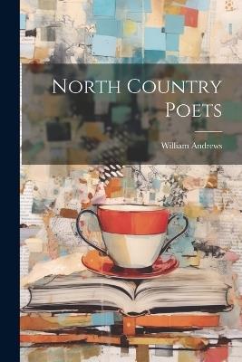 North Country Poets - William Andrews - cover