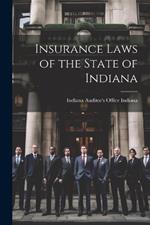 Insurance Laws of the State of Indiana