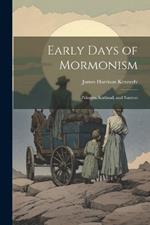 Early Days of Mormonism: Palmyra, Kirtland, and Nauvoo