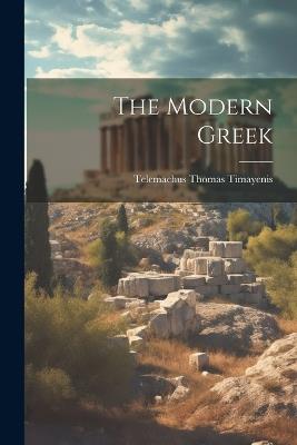 The Modern Greek - Telemachus Thomas Timayenis - cover