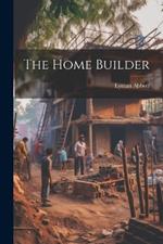 The Home Builder