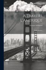 A Travers L'Amerique: North-America