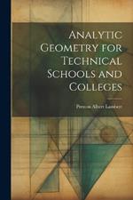 Analytic Geometry for Technical Schools and Colleges