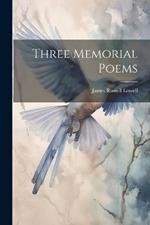 Three Memorial Poems