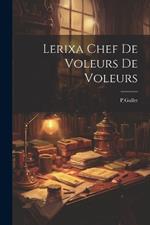 Lerixa Chef De Voleurs De Voleurs