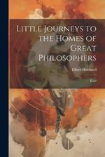 Little Journeys to the Homes of Great Philosophers: Kant