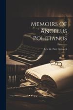 Memoirs of Angelus Politianus