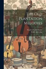 The Old Plantation Melodies