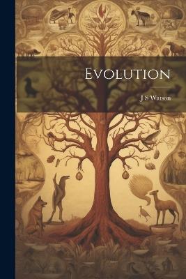 Evolution - J S Watson - cover