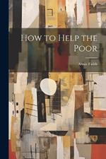 How to Help the Poor