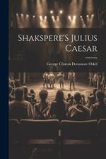 Shakspere'S Julius Caesar