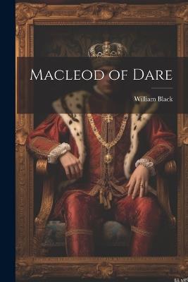 Macleod of Dare - William Black - cover