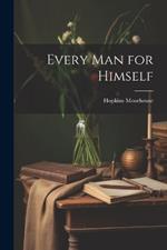 Every Man for Himself