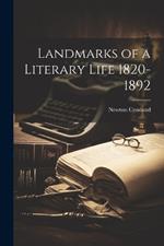 Landmarks of a Literary Life 1820-1892