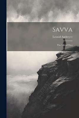 Savva: The Life of Man - Leonid Andreyev - cover