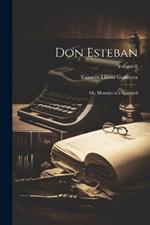 Don Esteban: Or, Memoirs of a Spaniard; Volume II