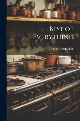 Best of Everything - Robert Kemp Philp - cover