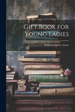 Gift Book for Young Ladies