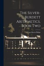 The Silver-Burdett Arithmetics, Book Two