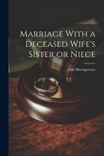 Marriage With a Deceased Wife's Sister or Niece