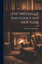 The Writers of Knickerbocker New York